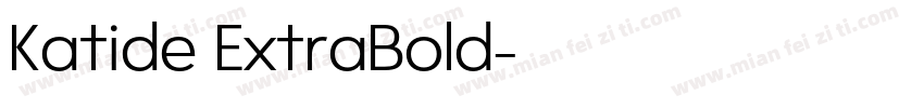 Katide ExtraBold字体转换